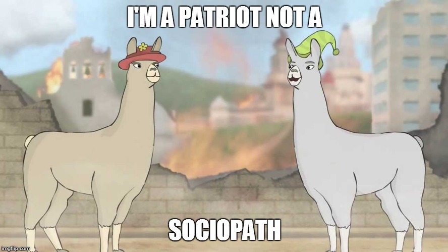 Patriot | I'M A PATRIOT NOT A; SOCIOPATH | image tagged in sociopath | made w/ Imgflip meme maker