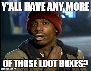 Loot Boxes Imgflip