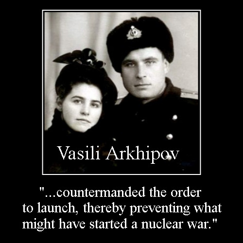 The Man Who Saved the World and his Wife | image tagged in demotivationals,cuba,nuclear war,russian,hero,navy | made w/ Imgflip demotivational maker