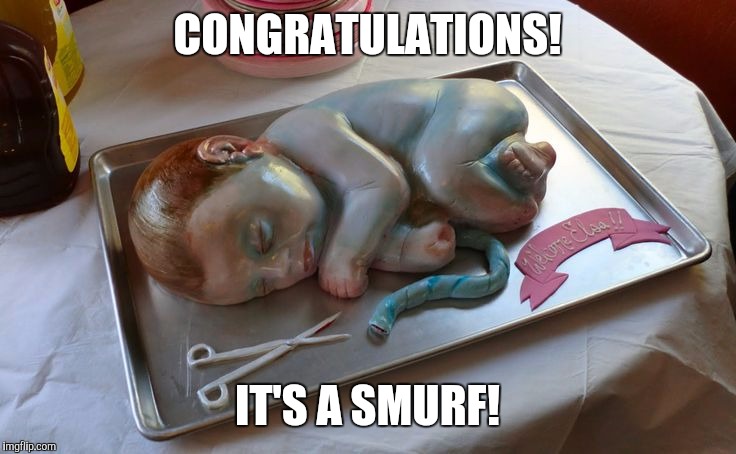 CONGRATULATIONS! IT'S A SMURF! | made w/ Imgflip meme maker