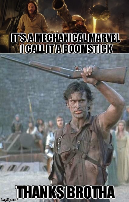 Warcraft meets Evil Dead |  IT'S A MECHANICAL MARVEL I CALL IT A BOOMSTICK; THANKS BROTHA | image tagged in world of warcraft,evil dead,boomstick | made w/ Imgflip meme maker