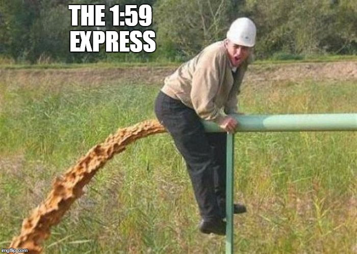 THE 1:59 EXPRESS | made w/ Imgflip meme maker