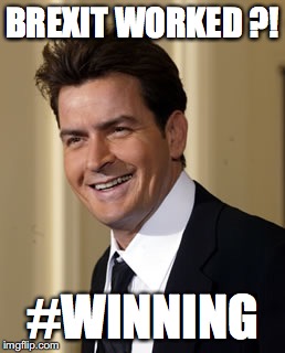Brexit (Charlie Sheen version) | BREXIT WORKED ?! #WINNING | image tagged in memes,brexit,charlie sheen,winning,suit,european union | made w/ Imgflip meme maker