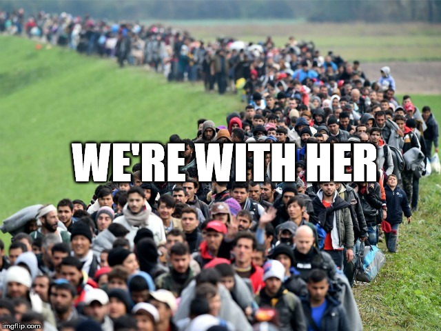 syrian refugees 1 | WE'RE WITH HER | image tagged in syrian refugees 1 | made w/ Imgflip meme maker