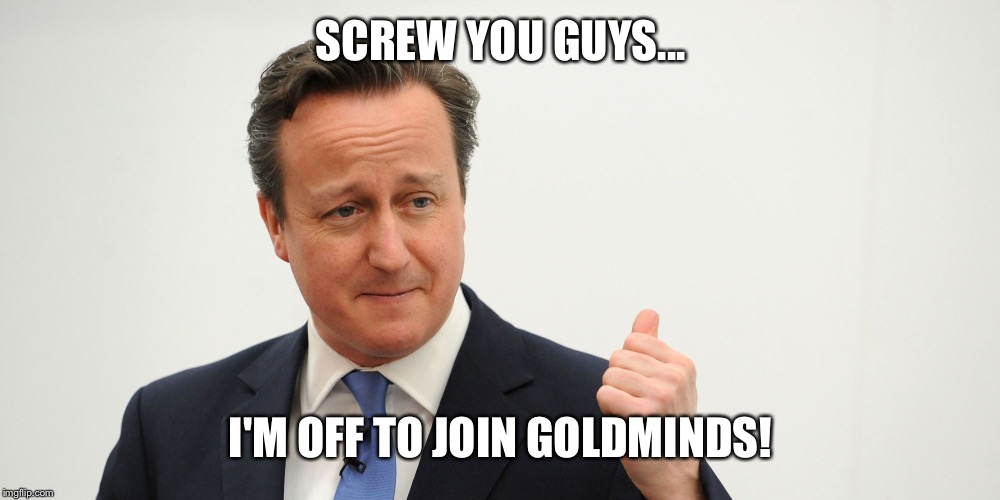 SCREW YOU GUYS... I'M OFF TO JOIN GOLDMINDS! | image tagged in cameron | made w/ Imgflip meme maker