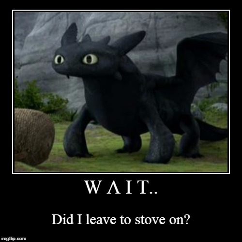 toothless | image tagged in funny,demotivationals | made w/ Imgflip demotivational maker