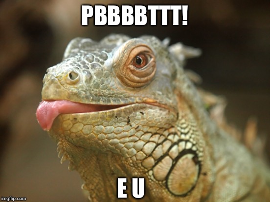 PBBBBTTT! E U | made w/ Imgflip meme maker