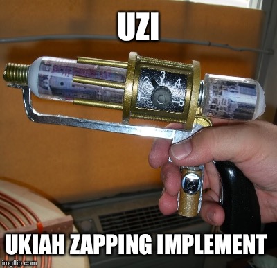 UZI UKIAH ZAPPING IMPLEMENT | made w/ Imgflip meme maker