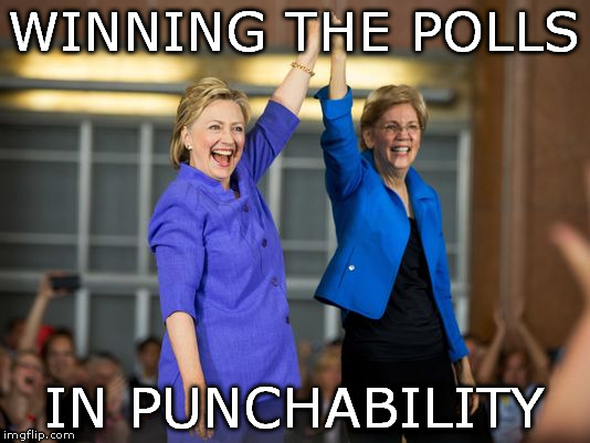 punchability | WINNING THE POLLS; IN PUNCHABILITY | image tagged in hillary clinton | made w/ Imgflip meme maker