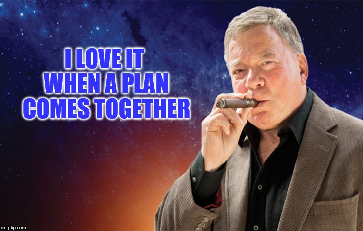 I LOVE IT WHEN A PLAN COMES TOGETHER | made w/ Imgflip meme maker