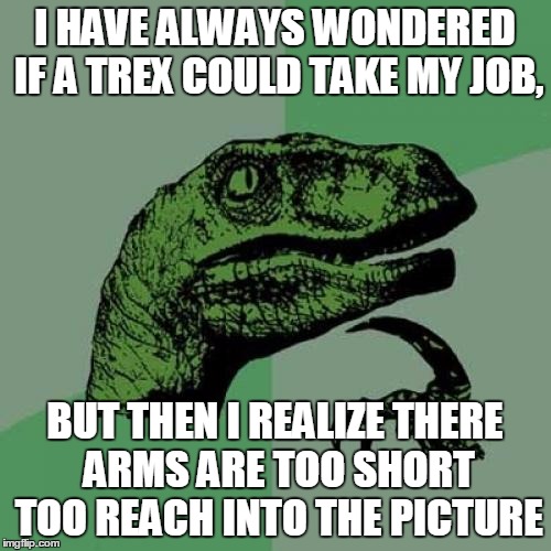 Philosoraptor Meme - Imgflip