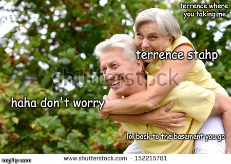 terrence where you taking me; terrence stahp; haha don't worry; lol back to the basement you go | image tagged in memes,stock photos,funny,terrence,kidnapping | made w/ Imgflip meme maker
