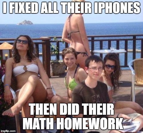 Priority Peter | I FIXED ALL THEIR IPHONES; THEN DID THEIR MATH HOMEWORK | image tagged in memes,priority peter | made w/ Imgflip meme maker