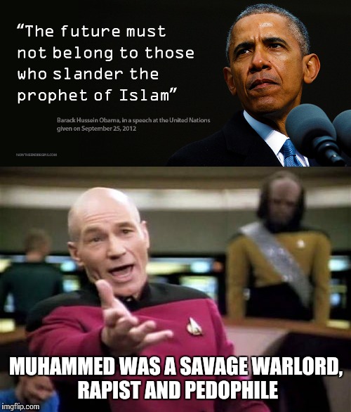 MUHAMMED WAS A SAVAGE WARLORD, RAPIST AND PEDOPHILE | made w/ Imgflip meme maker