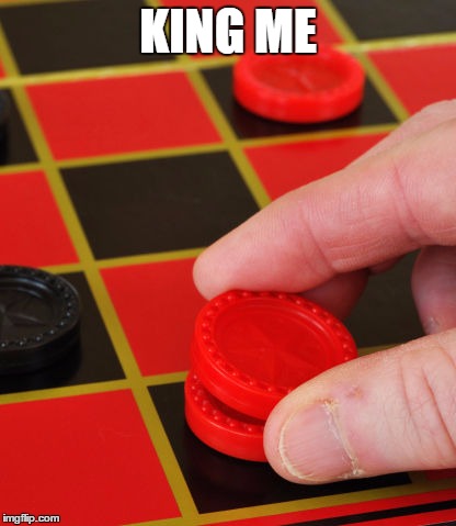 KING ME | made w/ Imgflip meme maker