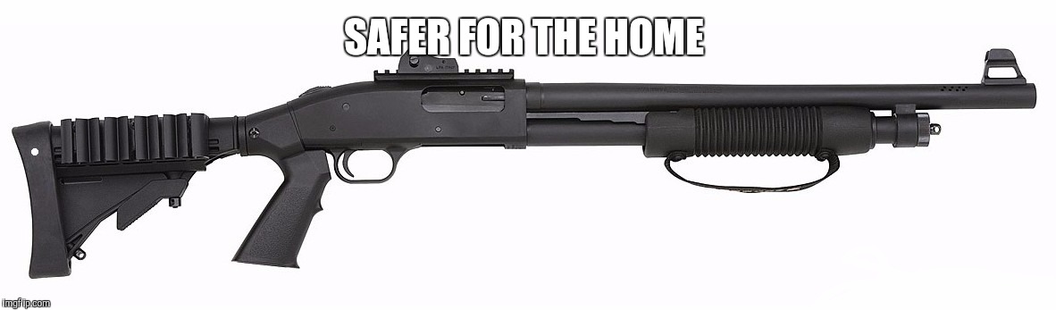 SAFER FOR THE HOME | made w/ Imgflip meme maker