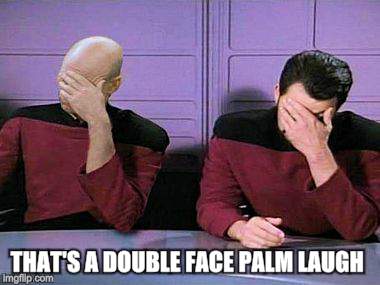 double palm | THAT'S A DOUBLE FACE PALM LAUGH | image tagged in double palm | made w/ Imgflip meme maker