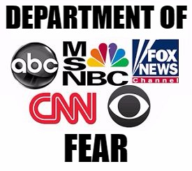 Media Lies | DEPARTMENT OF; FEAR | image tagged in media lies | made w/ Imgflip meme maker