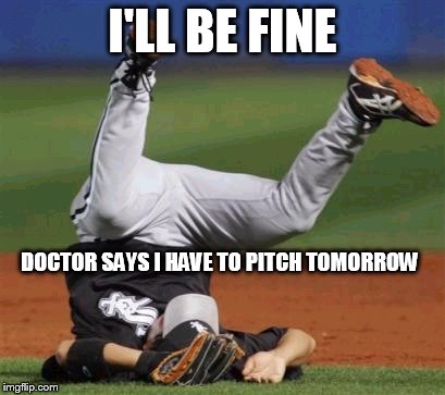 I'LL BE FINE DOCTOR SAYS I HAVE TO PITCH TOMORROW | made w/ Imgflip meme maker