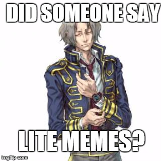 Did someone say...? | DID SOMEONE SAY; LITE MEMES? | image tagged in 999,zero escape | made w/ Imgflip meme maker