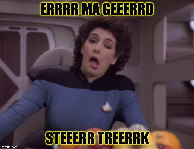 Special Ed Troy | ERRRR MA GEEERRD; STEEERR TREERRK | image tagged in funny,star trek,memes,omg | made w/ Imgflip meme maker