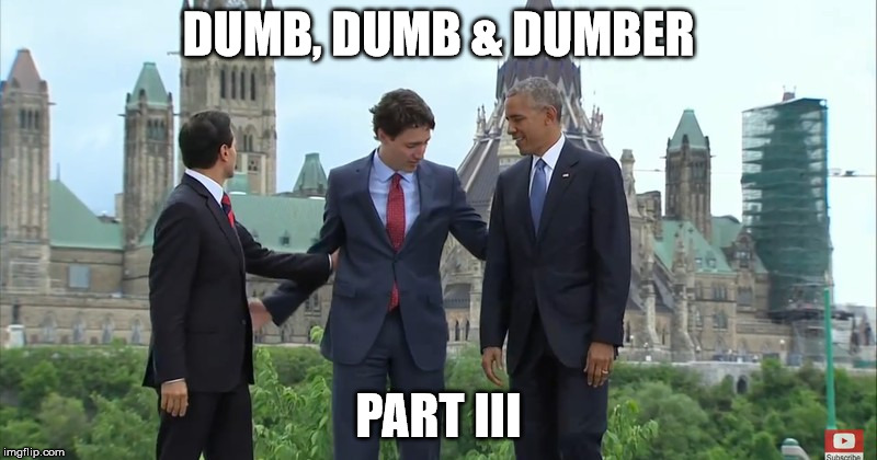 dumb and dumbe | DUMB, DUMB & DUMBER; PART III | image tagged in barack obama | made w/ Imgflip meme maker