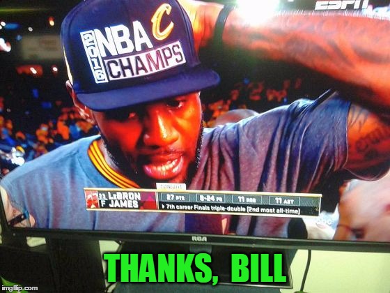 THANKS,  BILL | image tagged in nba champions | made w/ Imgflip meme maker