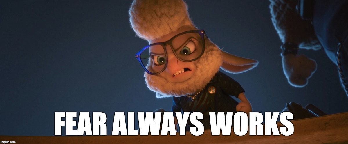Zootopia - Fear Always Works | FEAR ALWAYS WORKS | image tagged in zootopia,sheep,fear | made w/ Imgflip meme maker