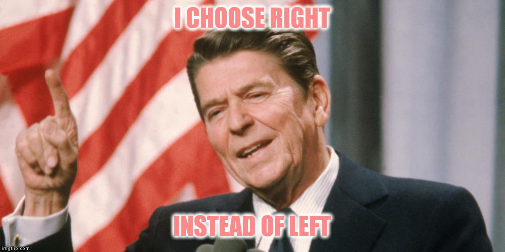 I CHOOSE RIGHT INSTEAD OF LEFT | made w/ Imgflip meme maker