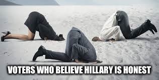 Current Politics | VOTERS WHO BELIEVE HILLARY IS HONEST | image tagged in current politics | made w/ Imgflip meme maker