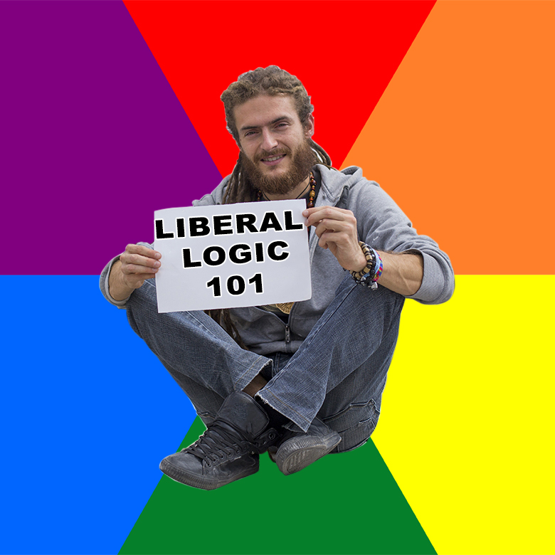 High Quality Liberal Logic 101 Blank Meme Template