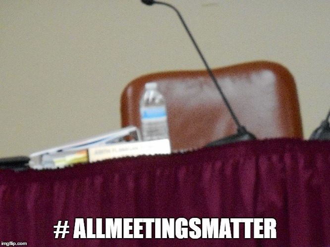 JUDY ON A JAUNT | # ALLMEETINGSMATTER | image tagged in school committee,meeting,mayor | made w/ Imgflip meme maker