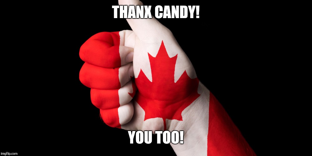 THANX CANDY! YOU TOO! | made w/ Imgflip meme maker