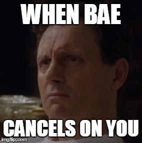 upvote for Fitz | WHEN BAE; CANCELS ON YOU | image tagged in scandal,sad | made w/ Imgflip meme maker