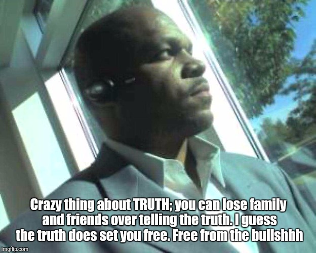 Crazy thing about TRUTH; you can lose family and friends over telling the truth. I guess the truth does set you free. Free from the bullshhh | image tagged in short satisfaction vs truth,solitude,you can't handle the truth | made w/ Imgflip meme maker