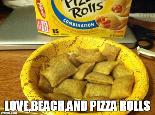 This summer enjoy 3 things  | LOVE,BEACH,AND PIZZA ROLLS | image tagged in memes,good guy pizza rolls | made w/ Imgflip meme maker