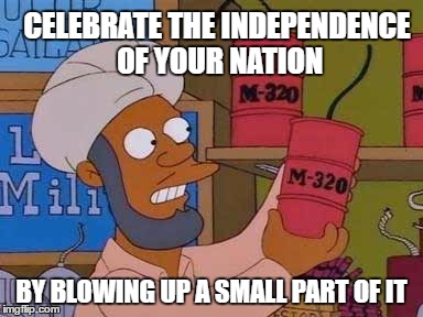 The M-320 | CELEBRATE THE INDEPENDENCE OF YOUR NATION; BY BLOWING UP A SMALL PART OF IT | image tagged in the simpsons,4th of july,fourth of july,independence day | made w/ Imgflip meme maker