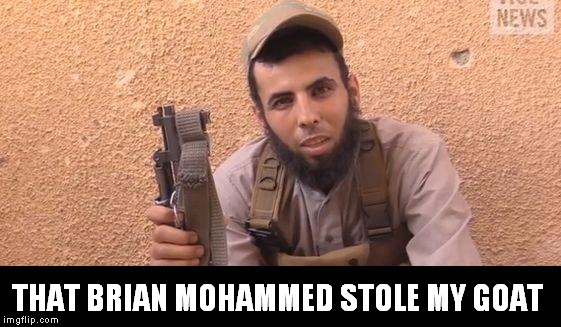 THAT BRIAN MOHAMMED STOLE MY GOAT | made w/ Imgflip meme maker