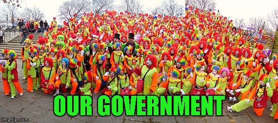 OUR GOVERNMENT | made w/ Imgflip meme maker