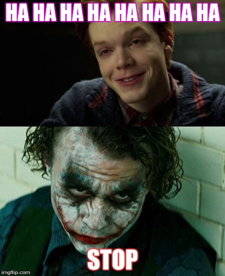 Joker comparison | HA HA HA HA HA HA HA HA; STOP | image tagged in joker,gotham | made w/ Imgflip meme maker