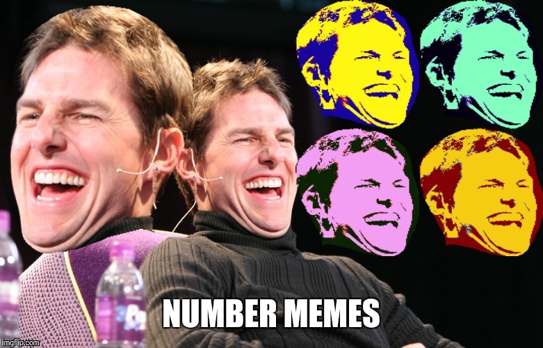 Numbers | NUMBER MEMES | image tagged in memes | made w/ Imgflip meme maker