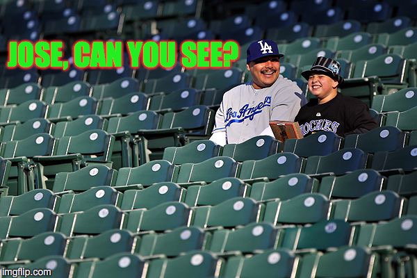 JOSE, CAN YOU SEE? | made w/ Imgflip meme maker