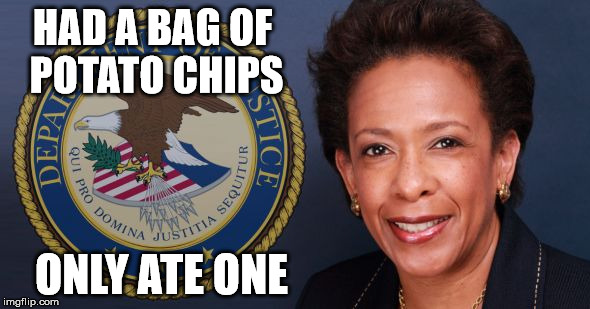Loretta Dindu | HAD A BAG OF POTATO CHIPS; ONLY ATE ONE | image tagged in loretta lynch | made w/ Imgflip meme maker