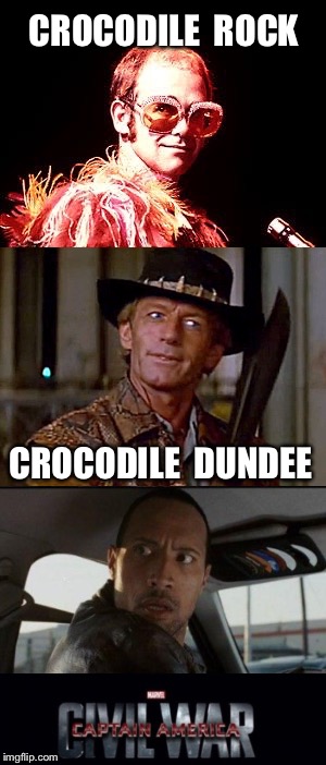 The Rock Civil War | CROCODILE  ROCK; CROCODILE  DUNDEE | image tagged in the rock driving | made w/ Imgflip meme maker