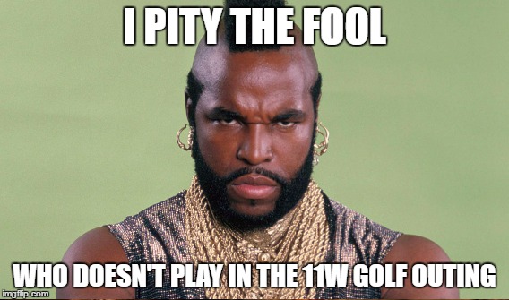 Mr. T pities you.