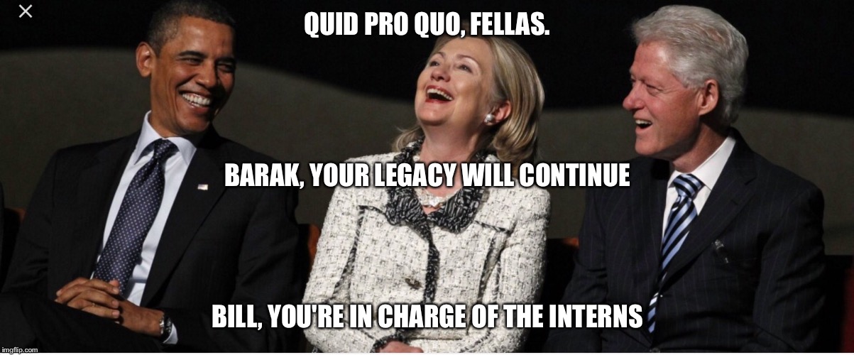 Hillary's Thank You Card | QUID PRO QUO, FELLAS. BARAK, YOUR LEGACY WILL CONTINUE; BILL, YOU'RE IN CHARGE OF THE INTERNS | image tagged in obama,hillary clinton | made w/ Imgflip meme maker