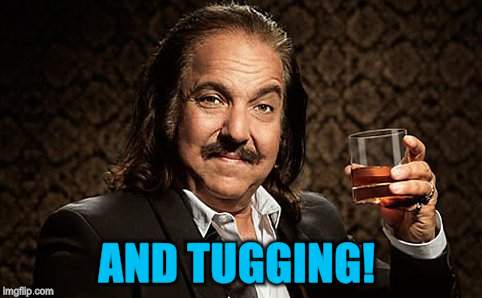 AND TUGGING! | made w/ Imgflip meme maker