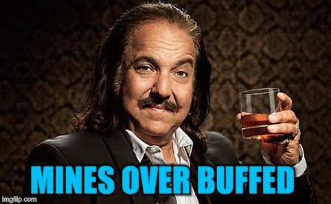 MINES OVER BUFFED | made w/ Imgflip meme maker