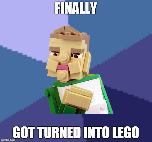 Lego Success Kid |  FINALLY; GOT TURNED INTO LEGO | image tagged in lego success kid | made w/ Imgflip meme maker