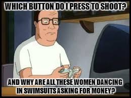 GTA Grandpa | WHICH BUTTON DO I PRESS TO SHOOT? AND WHY ARE ALL THESE WOMEN DANCING IN SWIMSUITS ASKING FOR MONEY? | image tagged in hank hill,old people,gta | made w/ Imgflip meme maker